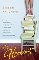 The Heroines: A Novel