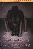 The Construction of Homosexuality (0226306283) by Greenberg, David F.