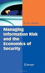 Managing Information Risk and the Economics of Security (Medizinische Informatik Und Satistik)