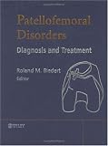 Patellofemoral Disorders: Diagnosis and Treatment