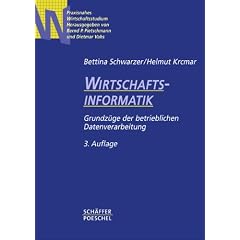 Wirtschaftsinformatik: Grundz�ge der betrieblichen Datenverarbeitung