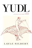 Yudl: And Other Stories