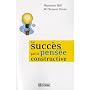 Le succ�s par la pens�e constructive de Napoleon Hill