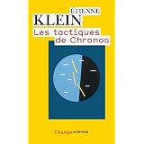 Les tactiques de Chronospar Etienne Klein