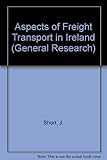 Aspects of freight transport in Ireland