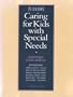 Caring for Kids w/Special Needs 2nd ed (Caring for Kids With Special Needs)
