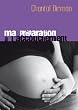 ma pr�paration � l'accouchement de chantal Birman- coffret 4 dvd