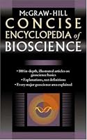 McGraw-Hill Concise Encyclopedia of Bioscience