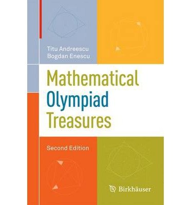 [(Mathematical Olympiad Treasures)] [Author: Titu Andreescu] published on (November, 2011)