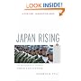 Japan Rising: The Resurgence of Japanese Power and Purpose (Century Foundation Books (PublicAffairs))