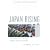 Japan Rising: The Resurgence of Japanese Power and Purpose (Century Foundation Books (PublicAffairs))