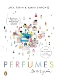Perfumes: The Guide