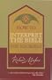How To Interpret The Bible (Focus on the Bible)