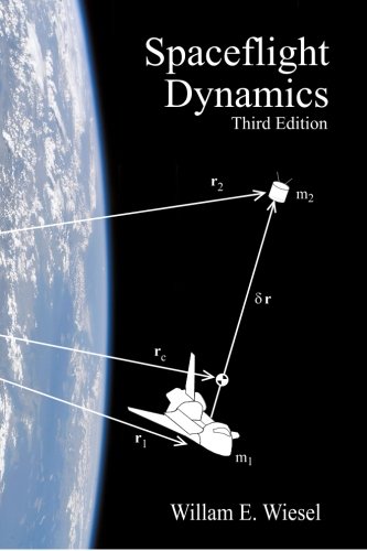 Spaceflight Dynamics: Third Edition