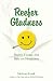 Reefer Gladness: Stories, Essays & Riffs on Marijuana