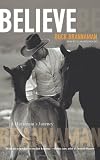 Believe: A Horseman's Journey