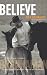 Believe: A Horseman's Journey