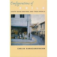 Configurations of Exile: South Asian Writers and Their World