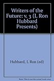 L. Ron Hubbard presents writers of the future, Vol.3