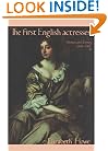 The First English Actresses: Women and Drama, 1660-1700