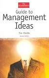 Guide to Management Ideas, Second Edition (The Economist Series)