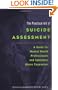 The Practical Art of Suicide Assessment: A Guide for Mental Health Professionals and Substance Abuse Counselors