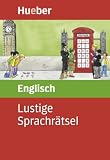 Lustige Sprachr&auml;tsel Englisch: Ab dem ersten Lernjahr - Almuth Bartl