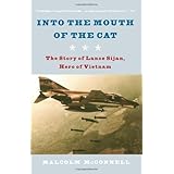 into the mouth of the cat the story of lance sijan hero of vietnam