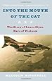 Into the Mouth of the Cat: The Story of Lance Sijan, Hero of Vietnam