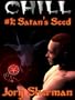 Chill #1: Satan's Seed