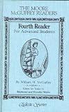 Moore-McGuffey Reader Series: Fourth Reader for Advances Students