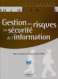 Gestion des risques en s�curit� de l'information : Mise en oeuvre de la norme ISO 27005