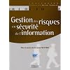 Gestion des risques en s�curit� de l'information : Mise en oeuvre de la norme ISO 27005