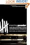 Marching Powder: A True Story of Friendship, Cocaine, and South America's Strangest Jail