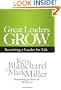Great Leaders Grow: Becoming a Leader for Life
