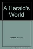 A herald's world
