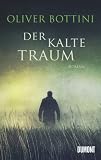 Oliver Bottini: Der kalte Traum