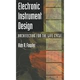 Electronic Instrument Design: Architecting for the Life Cycle