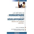 Les m�tiers de l'humanitaire et du d�veloppement