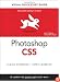 Photoshop CS5 for Windows and Macintosh: Visual QuickStart Guide