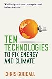 Ten technologies to fix energy and climate
