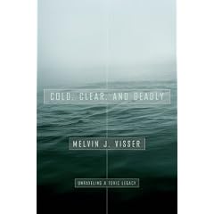 Cold, Clear, and Deadly: Unraveling a Toxic Legacy