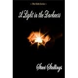 A Light in the Darkness (The Faith Series) ~ Staci Stallings