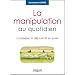 Sur la Manipulation et la Communication