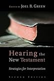 Hearing the New Testament : strategies for interpretation