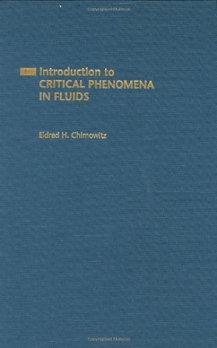 Introduction to Critical Phenomena in Fluids (Topics in Chemical Engineering) by Eldred H. Chimowitz (2005-06-02)