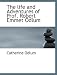 The Life and Adventures of Prof. Robert Emmet Odlum