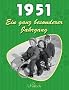 1951: Ein ganz besonderer Jahrgang