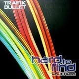 Trafik-Bullet [Vinyl]