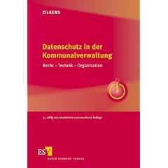 Datenschutz in der Kommunalverwaltung: Recht - Technik - Organisation